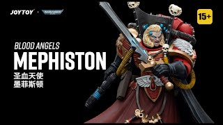 JOYTOY 118 Warhammer 40K Blood Angels Mephiston [upl. by Siramaj]