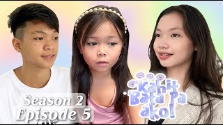 KAHIT BATA PA AKO SEASON 2  EPISODE 5  REUPLOAD [upl. by Alleira]