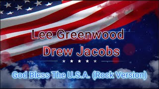 Lee Greenwood amp Drew Jacobs  God Bless the USA Lyrics Showroom Partners EntDrewJacobsMusic [upl. by Ethbinium]