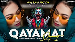 Qayamat Qayamat Dj Song Remix Edm Mix💥Hindi Dj Remix Dance Song⚡Dj Gulab Dj Mangal Dj Rohit [upl. by Barthel]