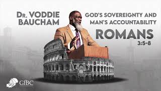 Gods Sovereignty and Mans Accountability  Voddie Baucham [upl. by Berte]