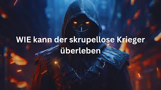 Nur ein rücksichtsloser Krieger kann überleben  Skrupelloser Krieger  dark motivational speech [upl. by Binny236]