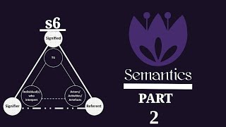 Semantics s6 part 2 شرح [upl. by Errised]