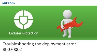 Troubleshooting the deployment error 80070002 [upl. by Prisca]