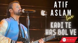 Atif Aslam LIVE  Kadi Te Has Bol  Coca Cola Arena  Dubai  1080p [upl. by Akeem809]