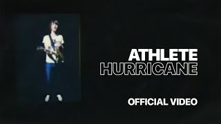 Athlete  Hurricane Official Music Video [upl. by Dominique]