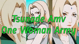 Tsunade Amv  One Woman Army [upl. by Eilra922]