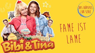 Bibi amp Tina  Die Serie  Fame ist Lame Folge 3  Das Hörspiel zur Serie [upl. by Elimay]