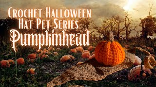 Crochet Halloween Hat Pet Series Pumpkinhead 🎃 Crochet Pumpkin hat for dogscats 🦇 tutorial [upl. by Alyal192]