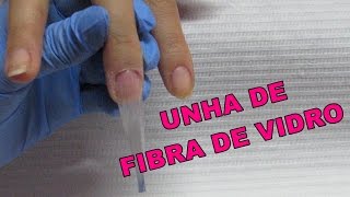 Vídeo 1 Unha de Fibra de Vidro [upl. by Omik]