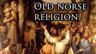 What is Old Norse Religion [upl. by Einnahpets]