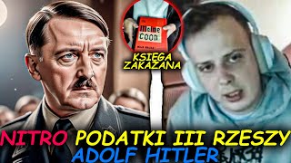 NITRO  PODATKI III RZESZY  ADOLF HITLER KSIĘGA ZAKAZANA MEIN KAMPF [upl. by Daniella]