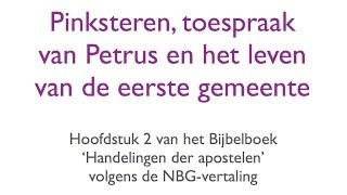 Pinksteren toespraak van Petrus en het leven van de eerste gemeente [upl. by Attezi]