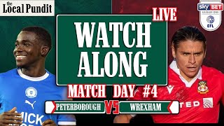 LIVE WATCH ALONG  Peterborough United v Wrexham AFC  EFL League One  Match Day 4 [upl. by Nade624]