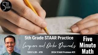 5th Grade STAAR Practice Compare and Order Decimals 52B  19 [upl. by Immac]