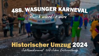 488 Wasunger Karneval  Historischer Umzug Samstag  500 Jahre Ersterwähnung  4K UHD [upl. by Conlon]