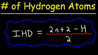 How To Find The Number of Hydrogen Atoms Given The Index of Hydrogen Deficiency [upl. by Lars45]