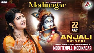 LIVE  ANJALI DWIVEDI PERFOMING AT MODINAGAR  Shri Laxmi Narayan Mandir Modi Mandir Modinagar UP [upl. by Orwin671]