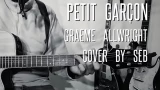 Petit garçon  Graeme Allwright  cover by Seb [upl. by Hasty]