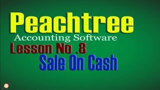 Peachtree Accounting Software Lesson No 8 Sale On Cash Tutorials in Urdu [upl. by Northway]