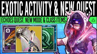 Destiny 2 MASSIVE RESET amp EXOTIC CLASS ITEMS Echoes ACT I New Quests Secret Activity 11th June [upl. by Aikal]