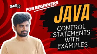 4 Java Control Statements with examples in Tamil  For Beginners  Coding Atti [upl. by Cynthea]