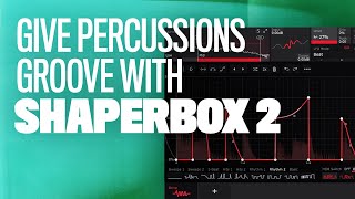 Give percussion more groove with Shaperbox 2 shorts [upl. by Osmen326]