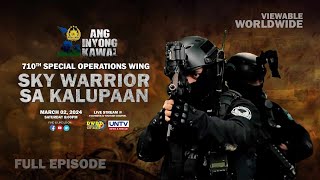 710th Special Operation Wing SKY WARRIORS – PAGSASASNAY PARA SA TAGUMPAY [upl. by Shlomo]