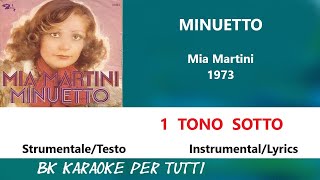 MINUETTO Mia Martini Karaoke  1 Tono Sotto  StrumentaleTesto [upl. by Mossolb900]