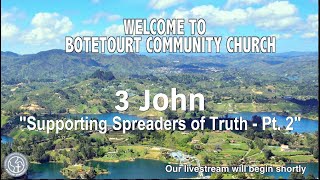 Sunday October 20 2024 quotSupporting Spreaders of Truth  Pt 2quot 3 John 58  Pastor Ed Bailey [upl. by Pavkovic474]