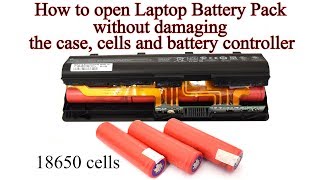 How to open Laptop Battery without damaging the Case 18650 Cells and the Battery Controller [upl. by Anoif]