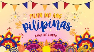 Angeline Quinto  Piliin Mo Ang Pilipinas feat Vincent Bueno Lyrics [upl. by Essirahs687]