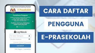 Cara Daftar Akaun Pengguna ePrasekolah Untuk Permohonan Kemasukan Prasekolah KPM Semakan Dan Rayuan [upl. by Anerhs]