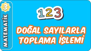 Doğal Sayılarla Toplama İşlemi  3 Sınıf Matematik evokul Kampı [upl. by Anastasio980]