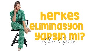 Herkes Eliminasyon Yapsın Mı [upl. by Sherye]