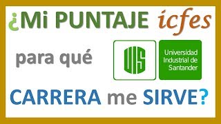 👍🇨🇴 ¿con MI PUNTAJE del ICFES PASO a la UIS  PUNTAJE de CORTE UIS UNIVERSIDAD UIS 👍 [upl. by Enajyram]