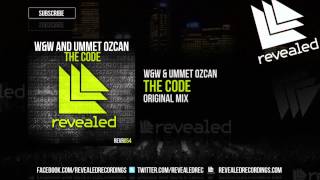 WampW amp Ummet Ozcan  The Code Original Mix  OUT NOW [upl. by Chan]