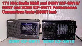 171 KHz Radio Médi and SONY ICFSW10 and SONY ICFSW11 Performance Comparison tests 3600 km [upl. by Niwre]