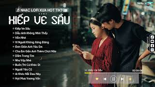 Kiếp Ve Sầu  JunKi Trần Hòa  Lofi Ver Từ khi em không còn về quanh sân [upl. by Ahseenak]