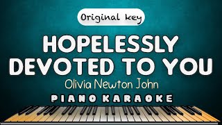 HOPELESSLY DEVOTED TO YOU  Olivia Newton John  PIANO HQ KARAOKE VERSION [upl. by Christine279]