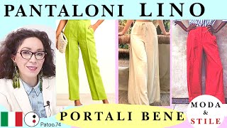 PANTALONI IN LINO tante Idee OUTFIT estivi con Stile e SEMPRE di Moda  Patoo74 abbigliamento donna [upl. by Enelie]