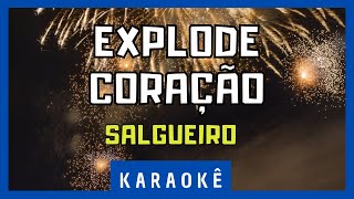 Karaokê  Explode Coração  Samba Enredo Salgueiro [upl. by Tiras]