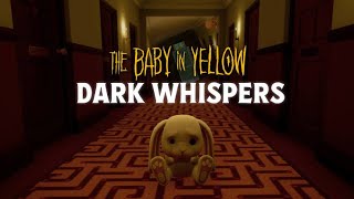 The Baby In Yellow  Dark Whispers Four Rounds  GAMEPLAY [upl. by Hirst]