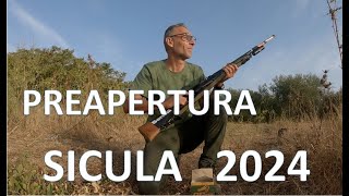 🇮🇹CACCIAPREAPERTURA SICULA 2024 parte la nuova stagione [upl. by Clement]