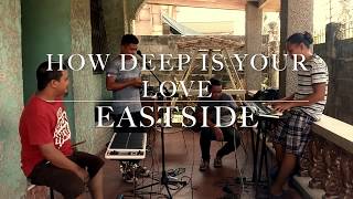 How Deep is Your Love  Bee Gees cover by Eastside Band [upl. by Nurse]