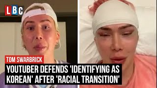 YouTuber Oli London defends identifying as Korean after racial transition surgery  LBC [upl. by Buckingham]