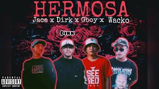 HERMOSA  Dirk ft Jace Gboy amp Wacko OFFICIAL AUDIO [upl. by Hannavas]