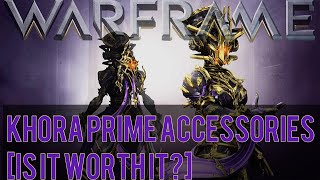 Warframe Khora Prime Accessories Is It Worth It [upl. by Aihsened]