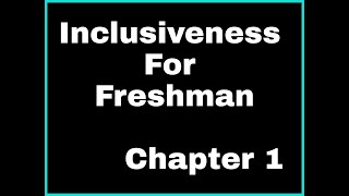 Inclusiveness chapter 1 part 3  for freshman students [upl. by Kee]