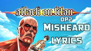 More than Misheard Anime Lyrics  Attack on Titan Opening 2【60FPS】 [upl. by Simah824]